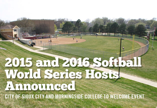 City of Sioux City and Morningside College to Host 2015 and 2016 NAIA Softball World Series