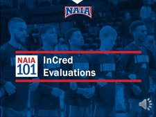 NAIA 101 InCred Evaluations